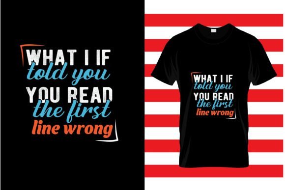Download WHAT I if TOLD YOU...CUSTOM BOOK T SHIRT - K Collection