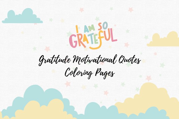 Download Gratitude Motivational Coloring Pages - Coloring Collection