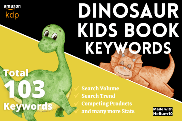 Download Dinosaur Kids Keyword List Amazon Kdp - K Collection