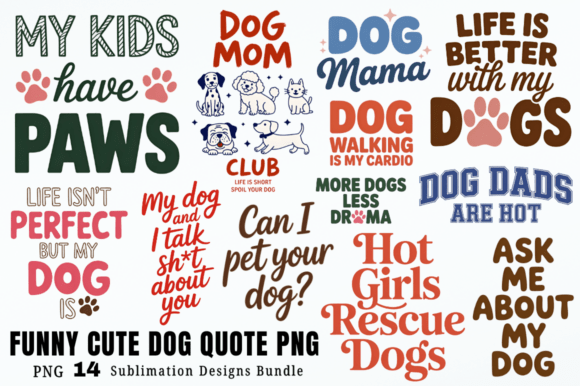 Download Funny Cute Dog Quote PNG Designs Bundle - Funny Collection